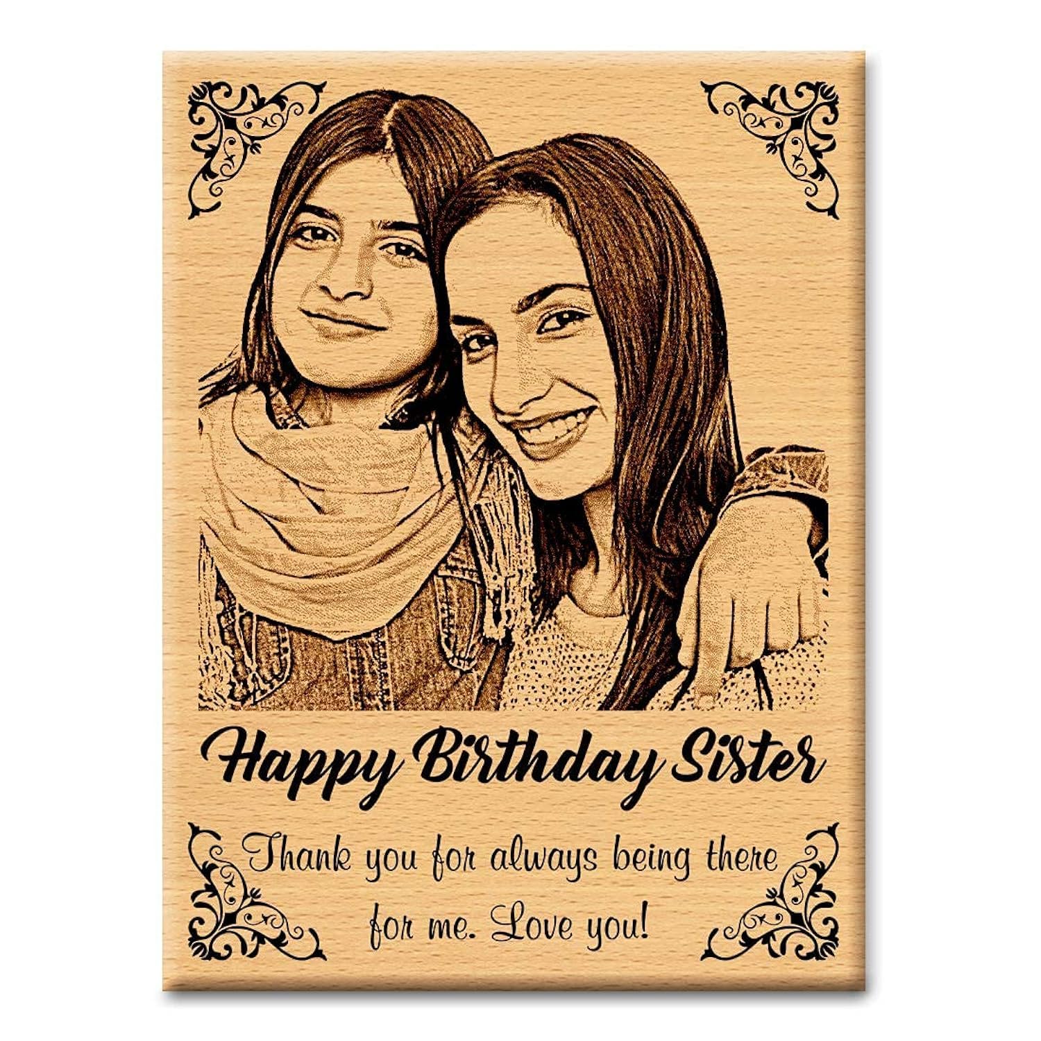 GFTBX Birthday Gift for Sister - Personalized Engraved Wooden Photo Frame with Photo Upload | Customized Gifts for Sister on her Birthday | Personalized Gifts for Birthday | Sister Gift (5x4in, Wood)